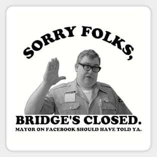 Connellsville McCray Robb Bridge Is Closed Magnet